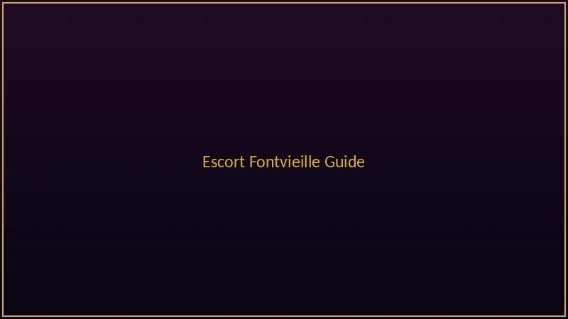 Escort Fontvieille guide with modern flair